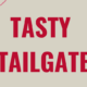 Tasty Tailgate graphic