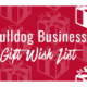 Bulldog Business Gift Wish List