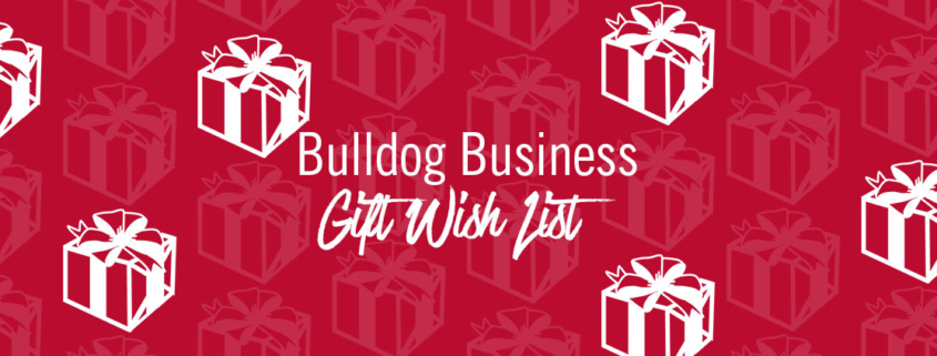 Bulldog Business Gift Wish List