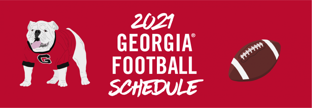 Previewing the 2021 UGA football schedule - UGA Alumni